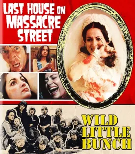 LAST HOUSE ON MASSACRE STREET / WILD LITTLE BUNCH BLU-RAY